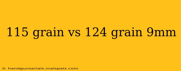 115 grain vs 124 grain 9mm