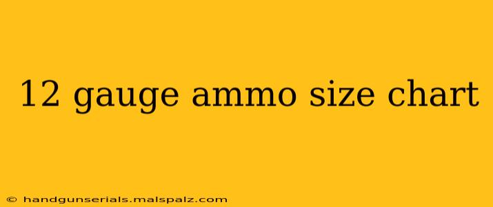 12 gauge ammo size chart