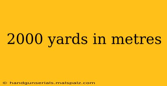 2000 yards in metres