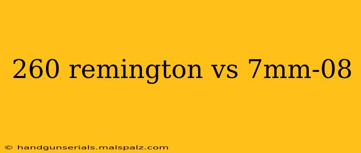 260 remington vs 7mm-08