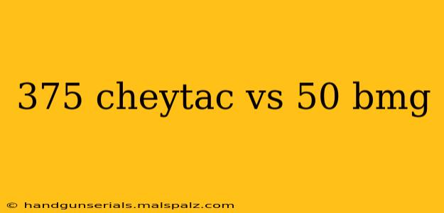 375 cheytac vs 50 bmg