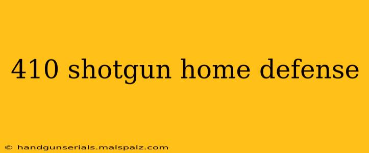 410 shotgun home defense