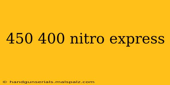 450 400 nitro express