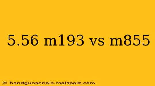 5.56 m193 vs m855