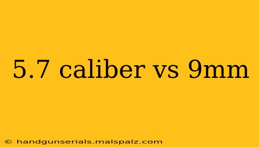 5.7 caliber vs 9mm