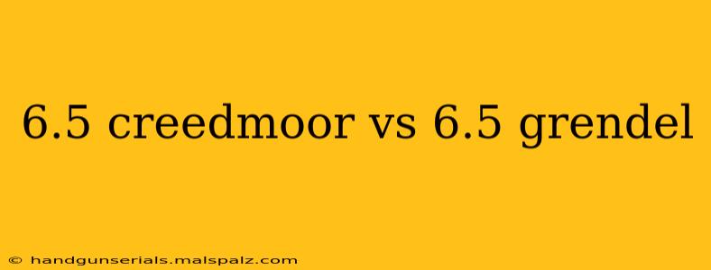 6.5 creedmoor vs 6.5 grendel