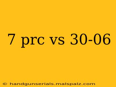 7 prc vs 30-06