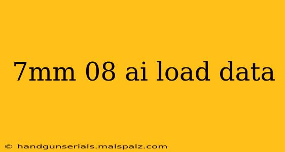 7mm 08 ai load data