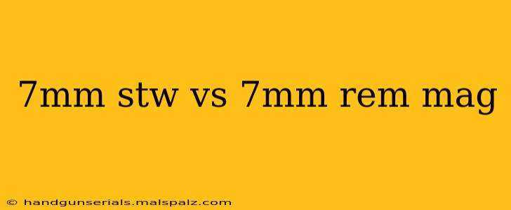 7mm stw vs 7mm rem mag