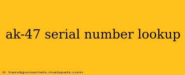 ak-47 serial number lookup