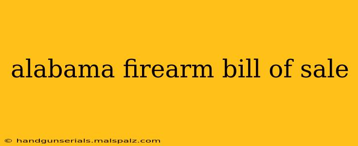 alabama firearm bill of sale