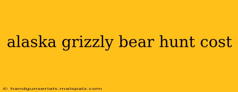 alaska grizzly bear hunt cost