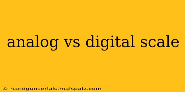 analog vs digital scale