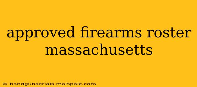 approved firearms roster massachusetts