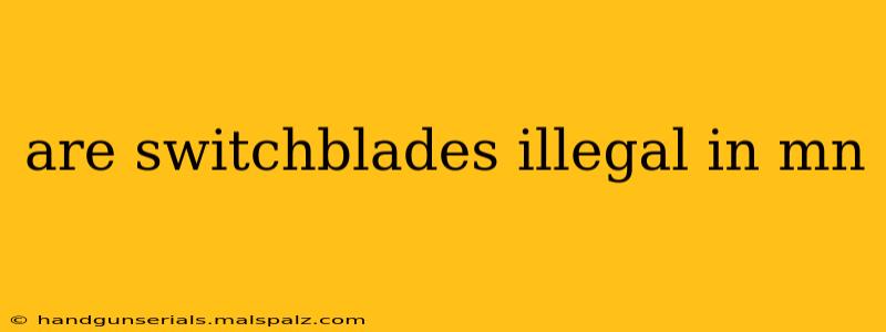 are switchblades illegal in mn