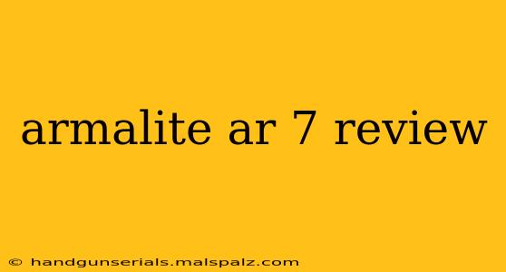 armalite ar 7 review