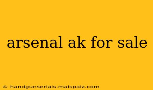 arsenal ak for sale