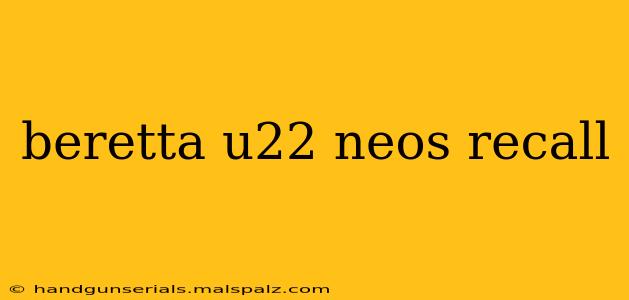 beretta u22 neos recall