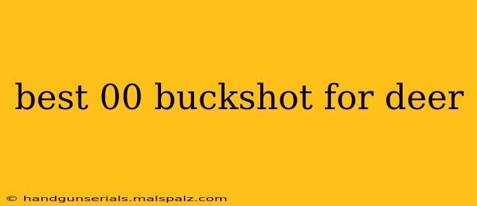 best 00 buckshot for deer