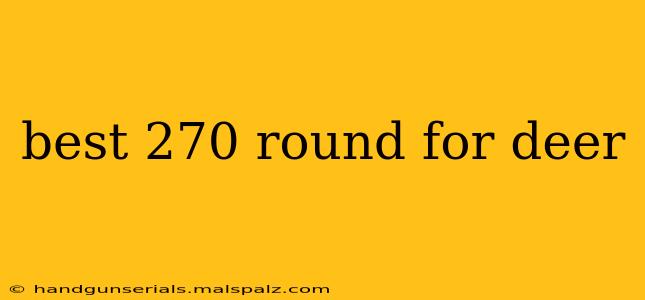 best 270 round for deer