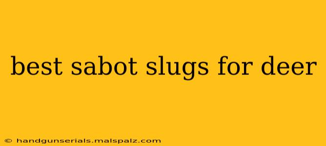 best sabot slugs for deer