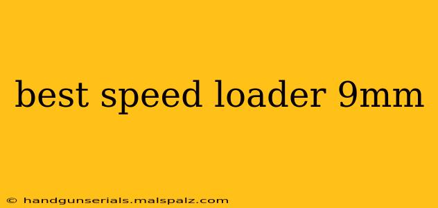 best speed loader 9mm