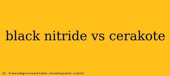 black nitride vs cerakote