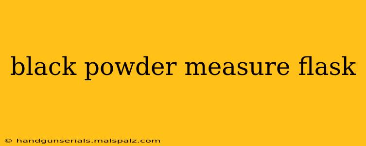 black powder measure flask