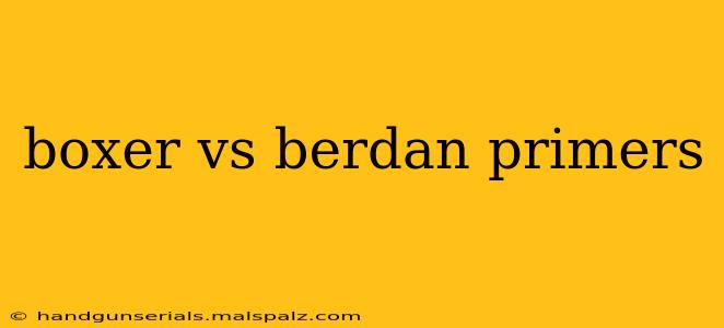 boxer vs berdan primers