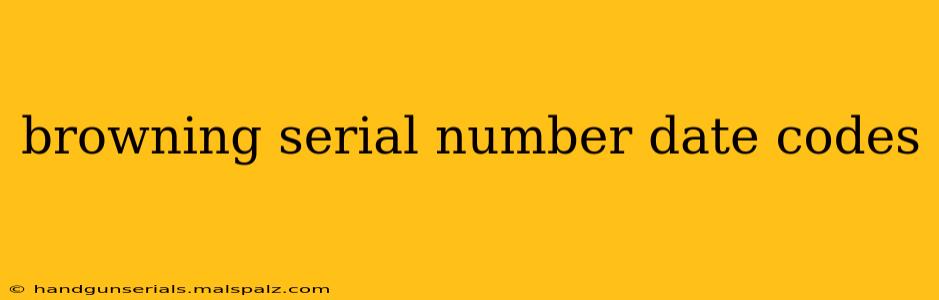 browning serial number date codes