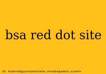 bsa red dot site