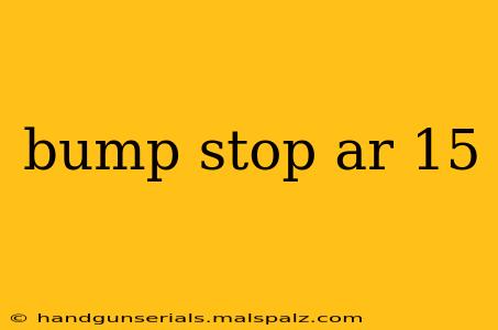 bump stop ar 15