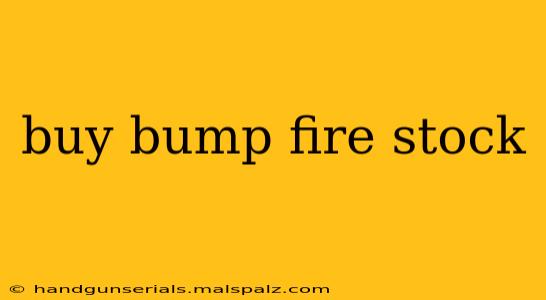 buy bump fire stock