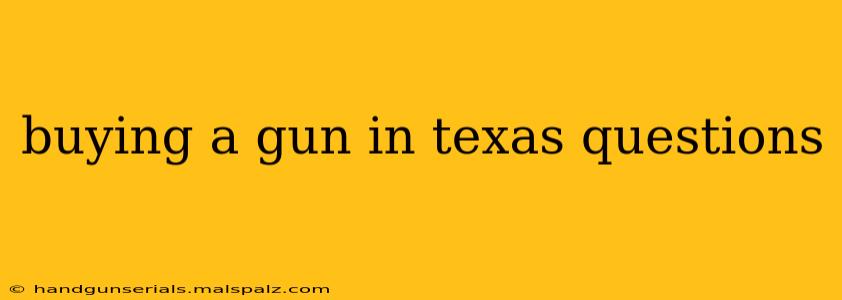 buying a gun in texas questions