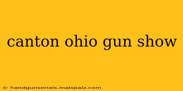 canton ohio gun show