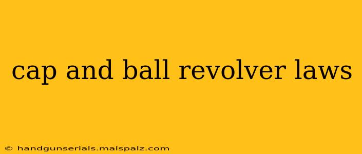 cap and ball revolver laws