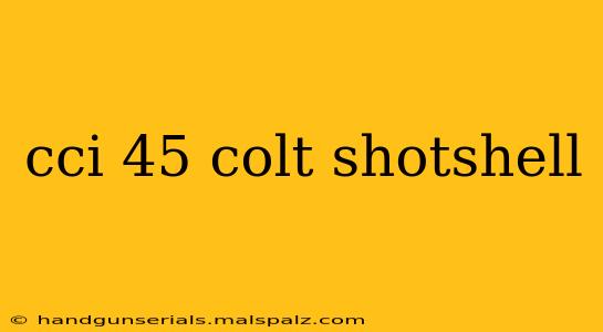 cci 45 colt shotshell