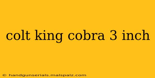 colt king cobra 3 inch