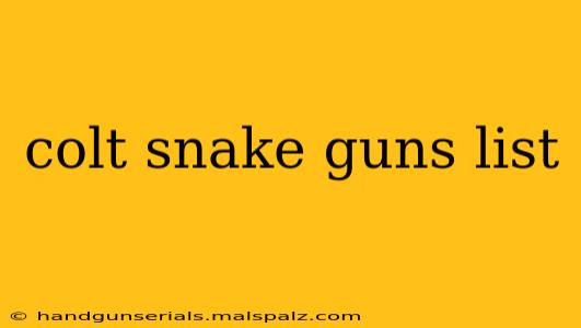 colt snake guns list