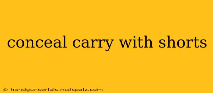 conceal carry with shorts