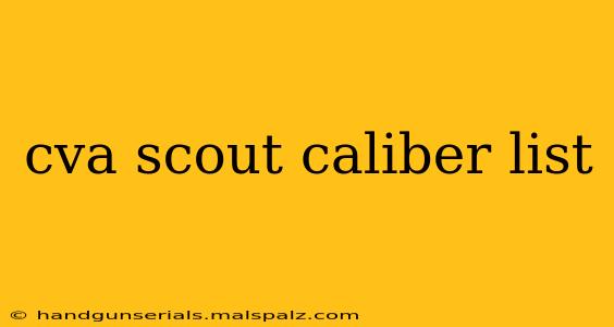 cva scout caliber list