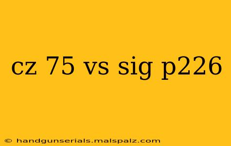 cz 75 vs sig p226