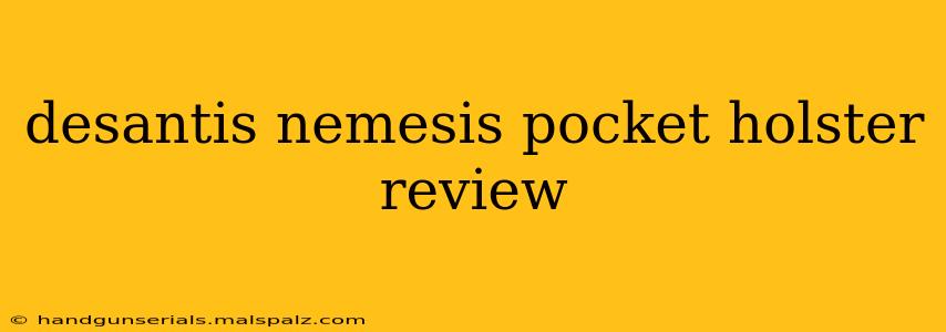 desantis nemesis pocket holster review