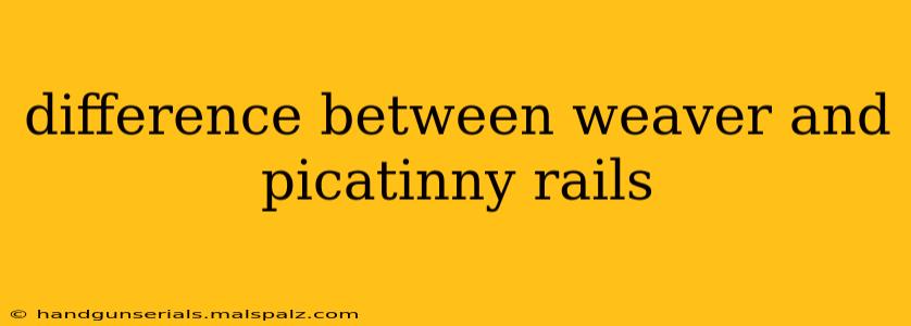 difference between weaver and picatinny rails