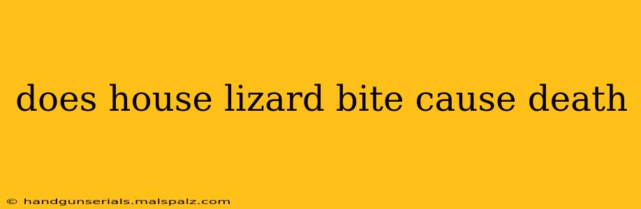 does house lizard bite cause death