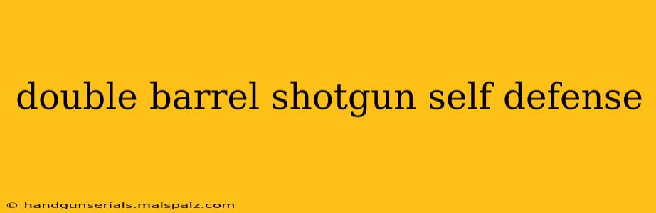 double barrel shotgun self defense