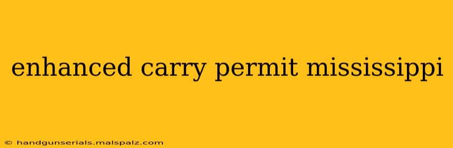 enhanced carry permit mississippi