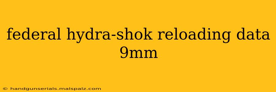 federal hydra-shok reloading data 9mm