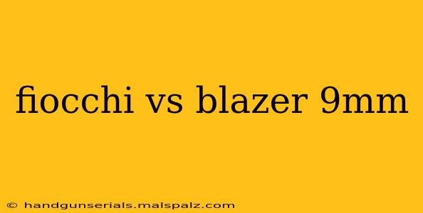 fiocchi vs blazer 9mm