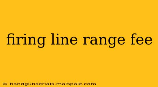 firing line range fee